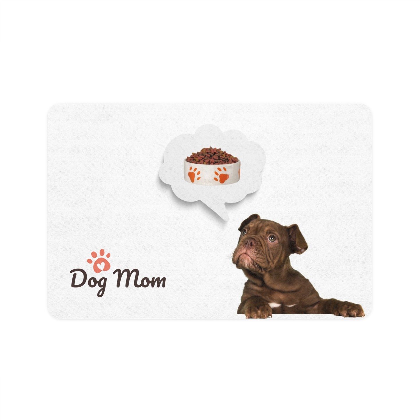 Dog Mom Pet Food Mat - Stylish Dog Feeding Mat for Pet Lovers